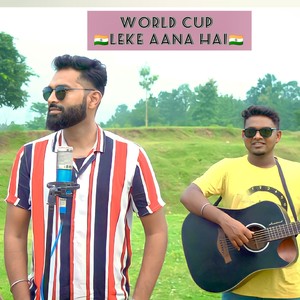 World Cup Leke Aana Hai