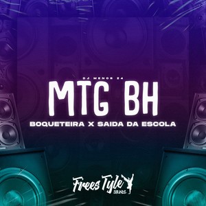 Mtg Bh Boqueteira X Saida da Escola (Explicit)