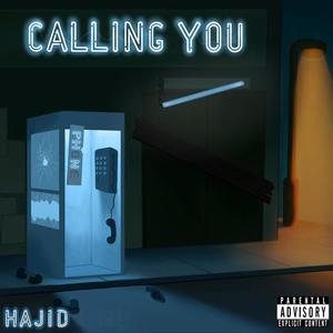 Calling You (Explicit)