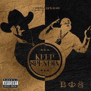Keep Spendin'(feat. Rick Ross) (Explicit)