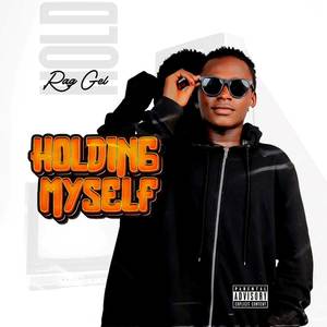 Holding Myself (Explicit)