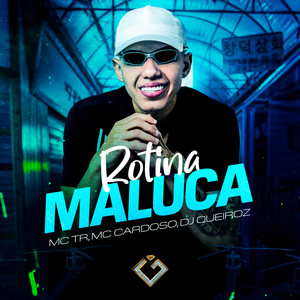 Rotina Maluca (Explicit)