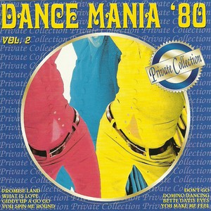 Dance Mania '80, Vol. 2 (Private Collection)