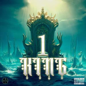 1KING (feat. KDawg, Mista Epik, ERV & Prime One) (Explicit)