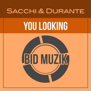 You Looking (Original Mix)