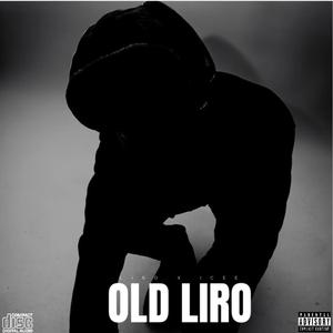 OLD LIRO (TOP) (feat. LIRO) (Explicit)