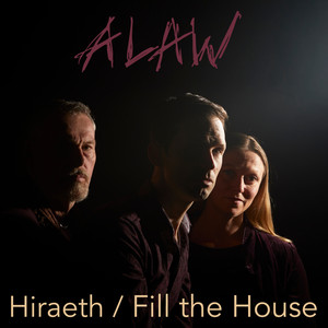 Hiraeth / Fill the House