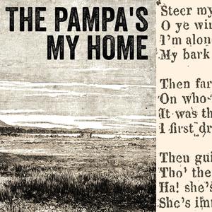 The Pampa's My Home