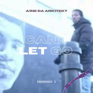 Cant Let Go (Explicit)