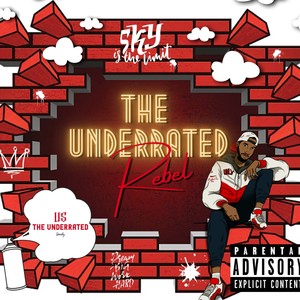 The Underrated Rebel (Explicit)