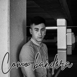 Como Bandera (Explicit)