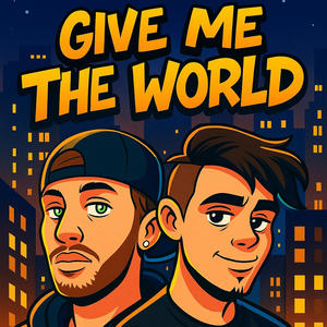 Give Me The World (feat. LV) (Explicit)