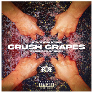 Crush Grapes (Explicit)