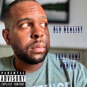 They come and Go (Explicit)