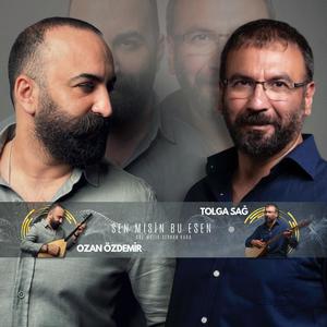 Sen Misin Bu Esen (feat. Tolga Sağ)