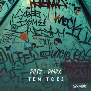 Dotz - TEN TOES (Explicit)