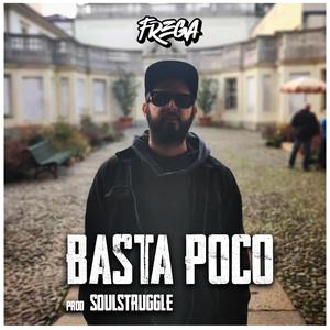 Basta Poco (feat. Don Renzo, Kappa, Dj Grappo & SoulStruggle) (Explicit)