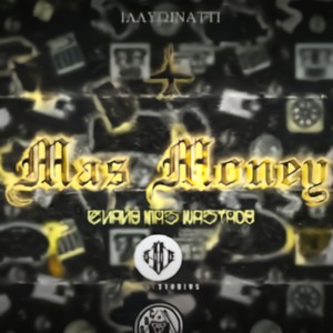 Mas Money (feat. Reckza EMW) [Explicit]