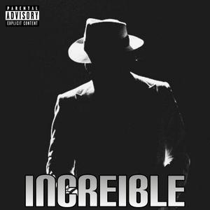 INCREIBLE (Explicit)