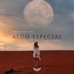 Algo especial (feat. Kevin rivera)