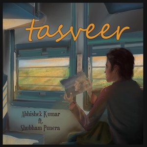Tasveer(feat. Shubham Punera)