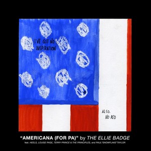 Americana (For P.A.) [feat. Heels, Terry Prince & The Principles, Louise Page & Paul "Snowflake" Taylor] [Explicit]