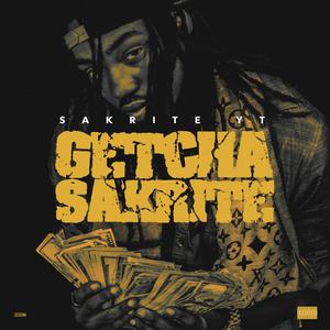 Getcha' SakRite (Explicit)