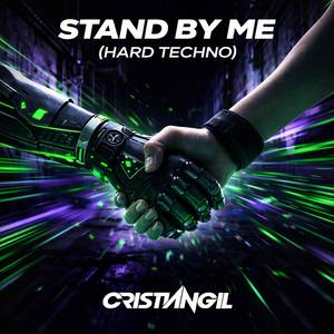 Stand By Me (Hard Techno)