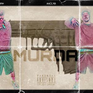 MURDA (Explicit)