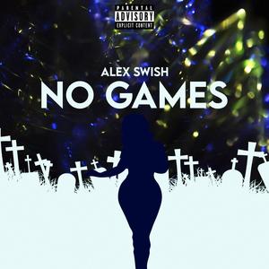 No Games (Explicit)