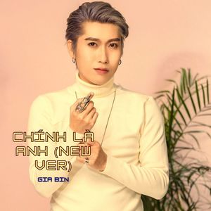 Chính Là Anh (New Version)