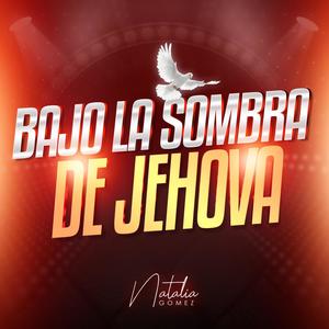 Bajo La Sombra De Jehova