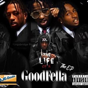 The Life Of A Goodfella (the E.p) [Explicit]