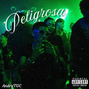 Peligrosa