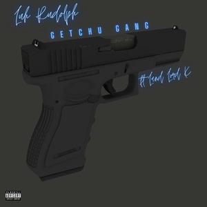 Getchu Gang (feat. Land Lord K) [Explicit]