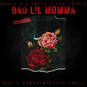 Bad Lil Momma (feat. Swavo Lj) (Special Version)