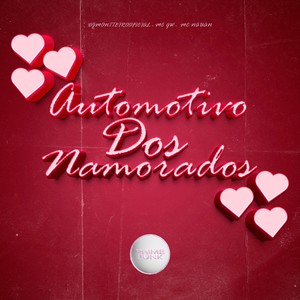 Automotivo Dos Namorados (Explicit)