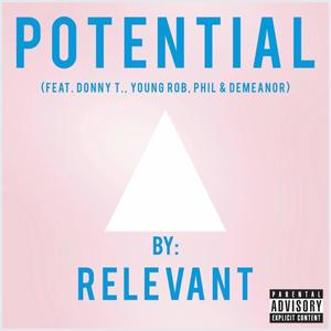 Potential (feat. Donny T, Young Rob, Phil & Demeanor)