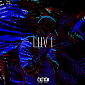 Luv I (Explicit)