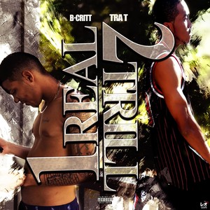 1 Real 2 Trill(feat. Tra T) (Explicit)