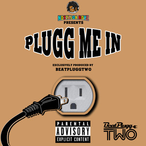 Plugg Me In (Explicit)