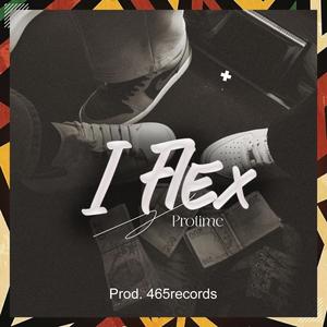 I flex (feat. Protime)