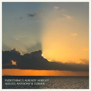 Everything's Already Alright