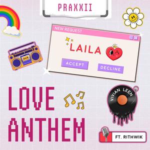Love Anthem (feat. Rithwik & Vivian Leen)