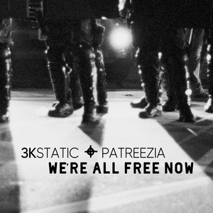 We're All Free Now (Single Version)