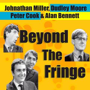 Beyond the Fringe