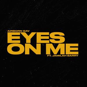 Eyes on me