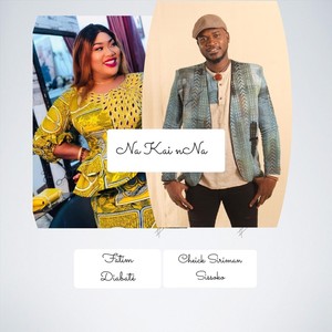 Na Kai Nna(feat. Fatim Diabaté)