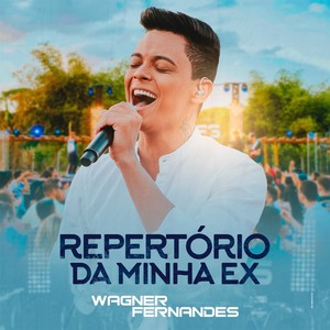 Repertório da Minha Ex (Ao Vivo)