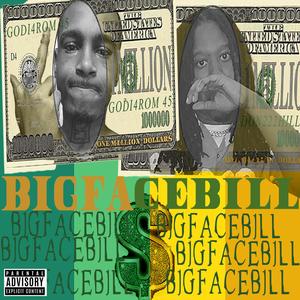 BigFaceBill (feat. GodiTMB) (Explicit)